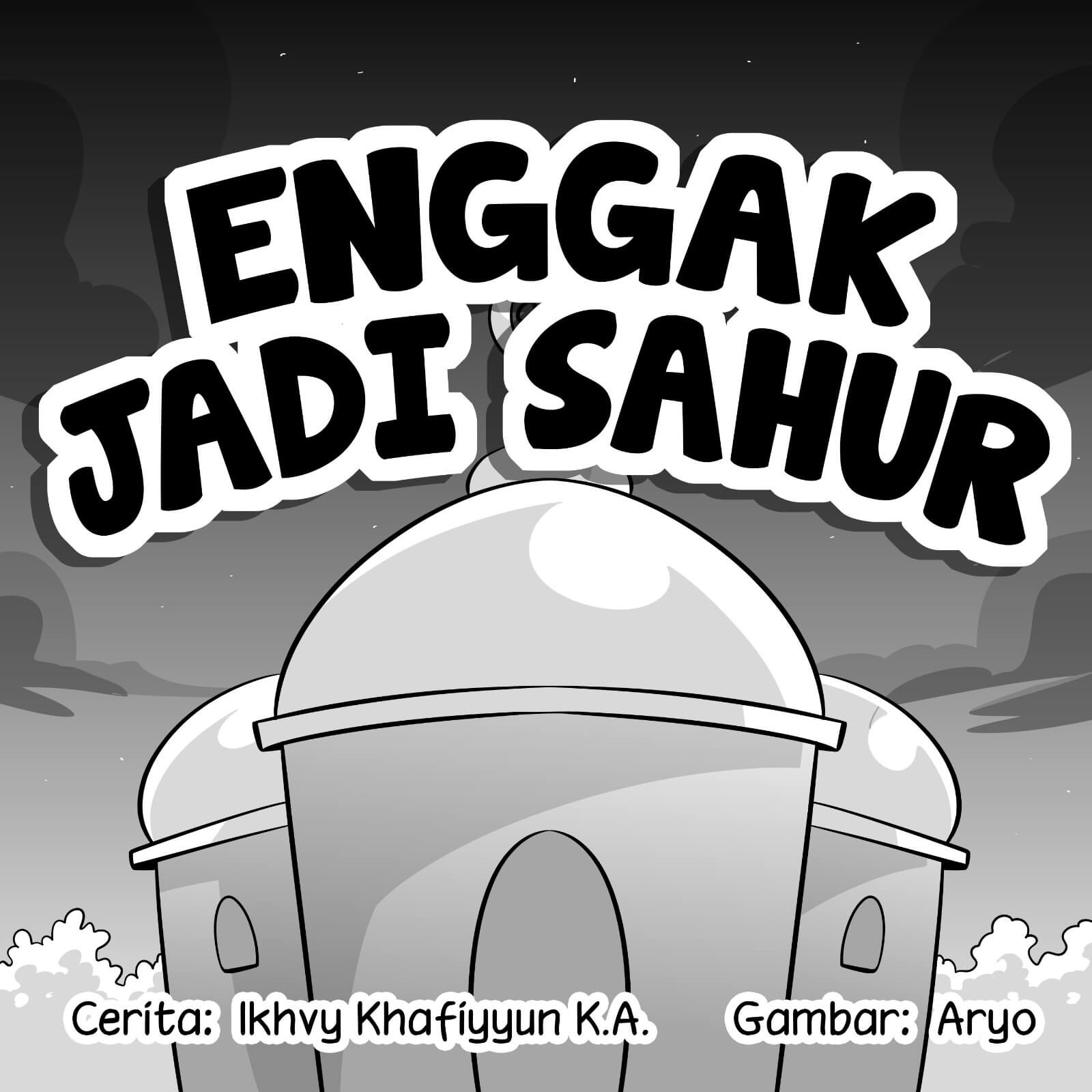 Enggak Jadi Sahur cover BW