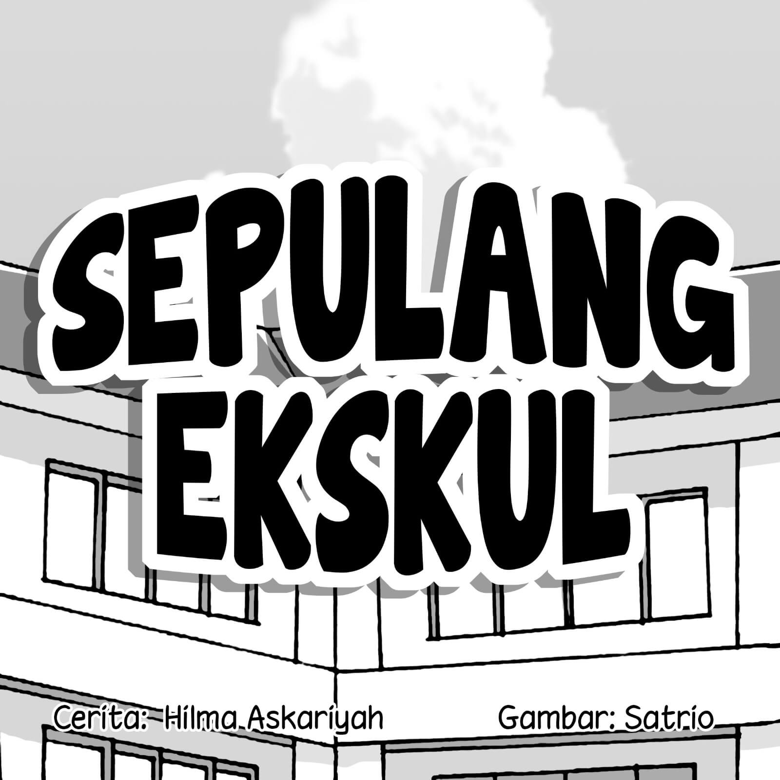 Sepulang Ekskul cover bw